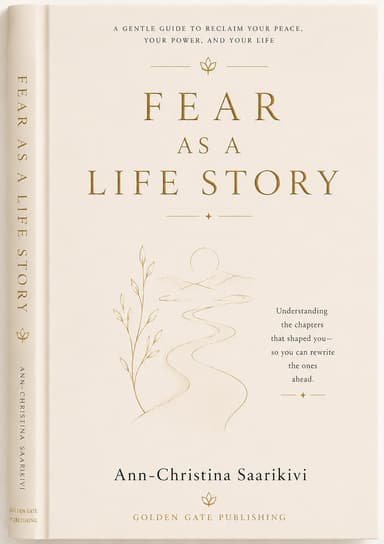 Fear as a Life Story