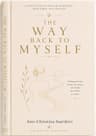The Way Back to Myself